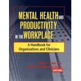thumbnail image 1 of Pre-Owned Mental Health and Productivity in the Workplace: A Handbook for Organizations and Clinicians (Hardcover) 0787962155 9780787962159, 1 of 1
