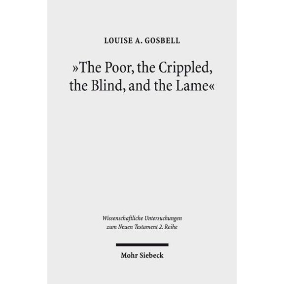 Pre-Owned The Poor, the Crippled, the Blind, and the Lame (Paperback)