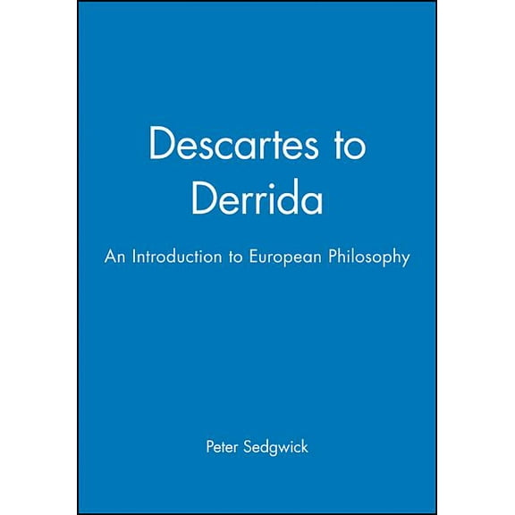 Descartes to Derrida, (Paperback)