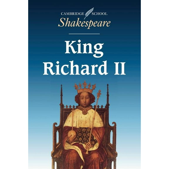 Cambridge School Shakespeare King Richard II, (Paperback)