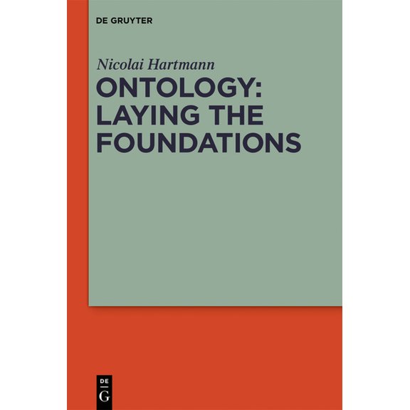Ontology: Laying the Foundations, (Paperback)