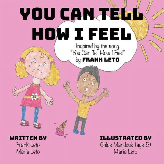 You Can Tell How I Feel, (Paperback)