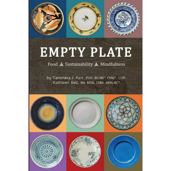Empty Plate : Food - Sustainability - Mindfulness (Paperback)