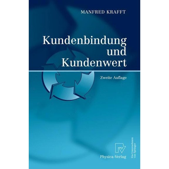 Kundenbindung Und Kundenwert, (Hardcover)