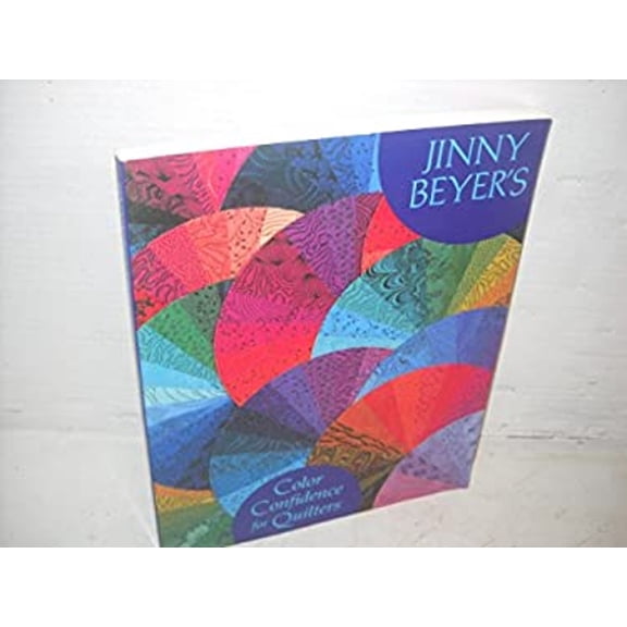 Pre-Owned Jinny Beyer's Color Confidence for Quilters (Paperback) 0913327395 9780913327395