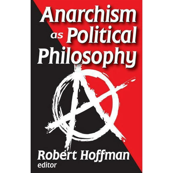 Anarchism as Political Philosophy, (Hardcover)