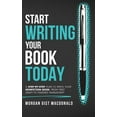 thumbnail image 1 of Pre-Owned Start Writing Your Book Today: A step-by-step plan to write your nonfiction book, from first draft to finished manuscript (Paperback) 0996933123 9780996933124, 1 of 1