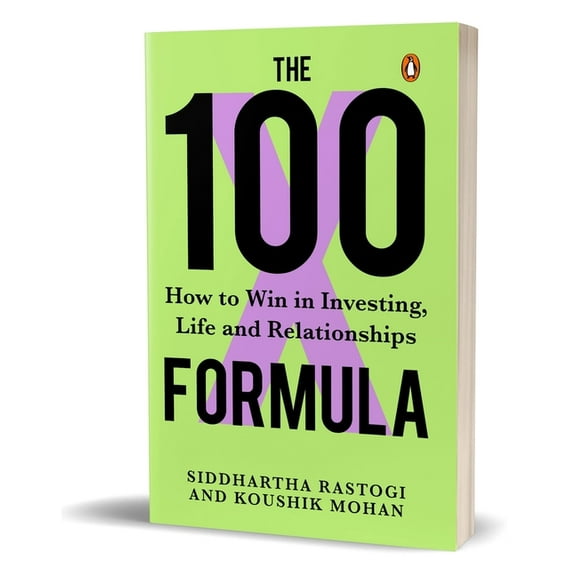 The 100x Formula: How to Win in Investing, Life and Relationships, (Paperback)