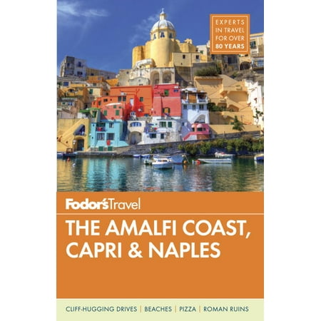 Fodor's the amalfi coast, capri & naples: