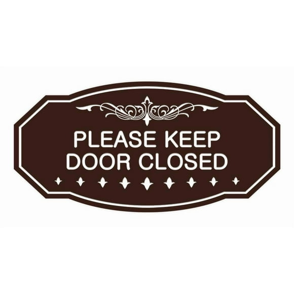 Signs ByLITA Victorian Please Keep Door Closed Sign (Dark Brown) - Medium 1 Pack