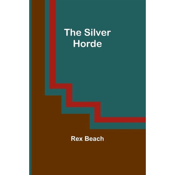 The Silver Horde, (Paperback)
