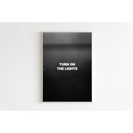 Poster Fred Again Turn On The Lights | Music Print | Techno Print | House Music | Bold | Lyrics | Quote | Trendy Print -UNFRAMED