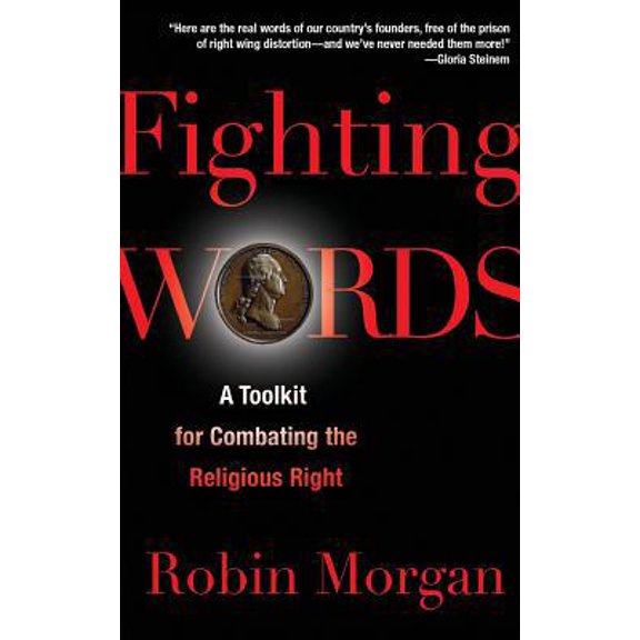 Pre-Owned Fighting Words: A Toolkit for Combating the Religious Right (Paperback) 1560259485 9781560259480