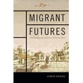 thumbnail image 1 of Pre-Owned Migrant Futures: Decolonizing Speculation in Financial Times (Paperback) 0822363798 9780822363798, 1 of 1