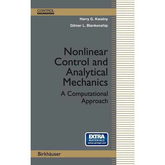 Control Engineering Nonlinear Control and Analytical Mechanics: A Computational Approach, (Hardcover)