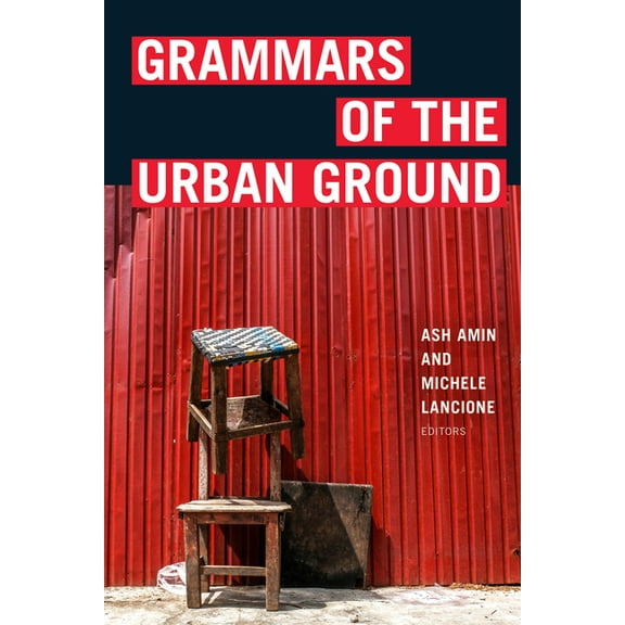 Grammars of the Urban Ground, (Hardcover)