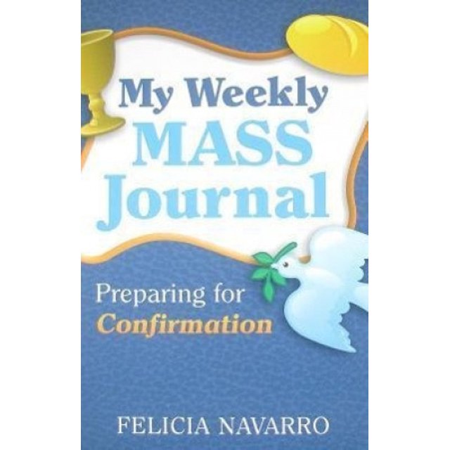 My Weekly Mass Journal: Preparing for Confirmation