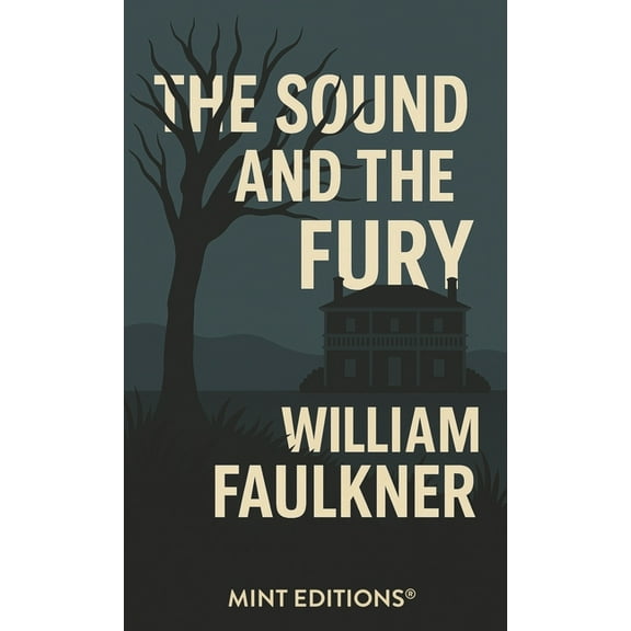 The Sound and the Fury, (Hardcover)