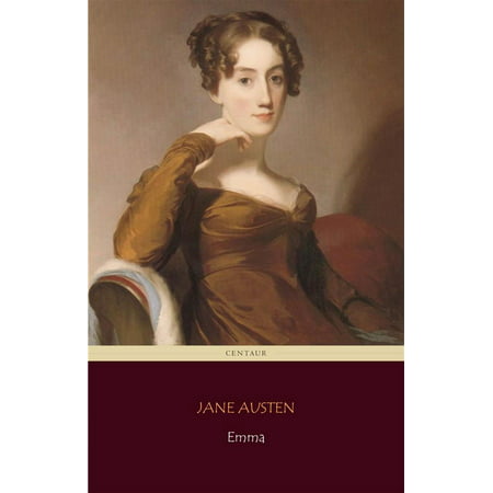 Emma (Centaur Classics) [The 100 greatest novels of all time - #38] -