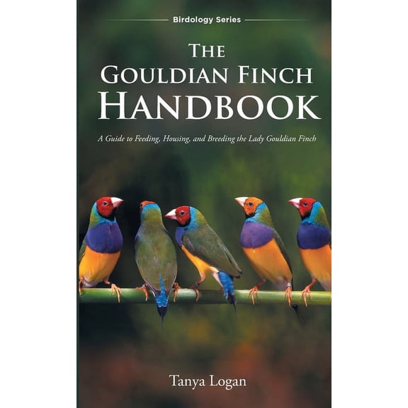 The Gouldian Finch Handbook, (Paperback)