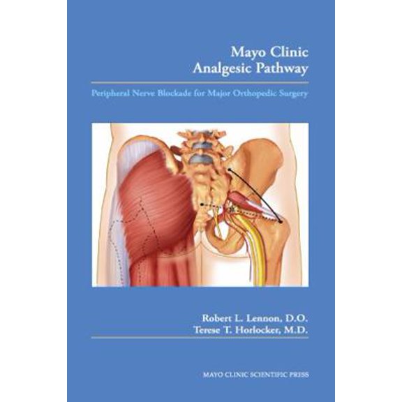 Pre-Owned Mayo Clinic Analgesic Pathway: Peripheral Nerve Blockade for Major Orthopedic Surgery (Paperback) 0849395720 9780849395727