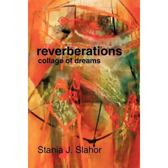 reverberations: collage of dreams (Paperback)