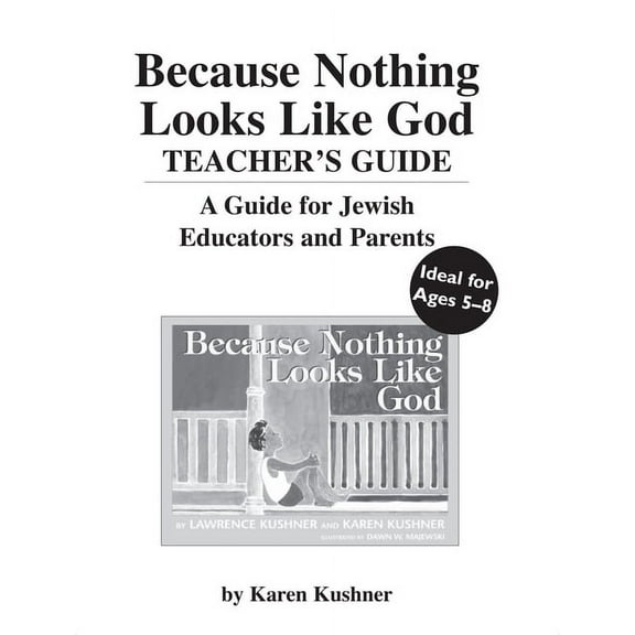 Because Nothing Looks Like God Teacher's Guide, (Paperback)