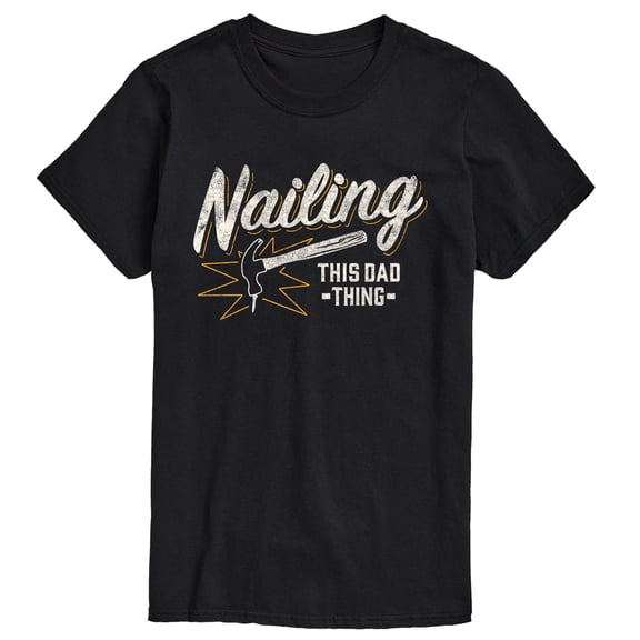 Instant Message - Nailing This Dad Thing Short Sleeve Graphic T-Shirt