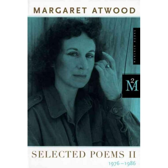Selected Poems II, Margaret Atwood, Margaret Eleanor Atwood Paperback