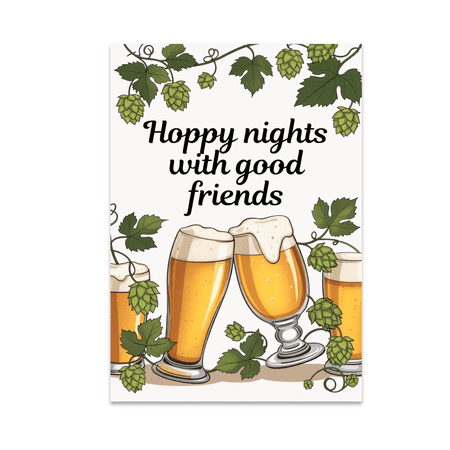 Hoppy Nights with Good Friends Wall Art - Craft Beer Enthusiast - 13x19 Poster Print