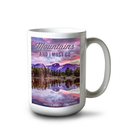 

15 fl oz Ceramic Mug John Muir The Mountains are Calling Pagosa Springs Colorado Sunset and Lake Photograph Dishwasher & Microwave Safe