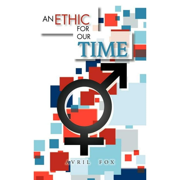 An Ethic for Our Time (Paperback)