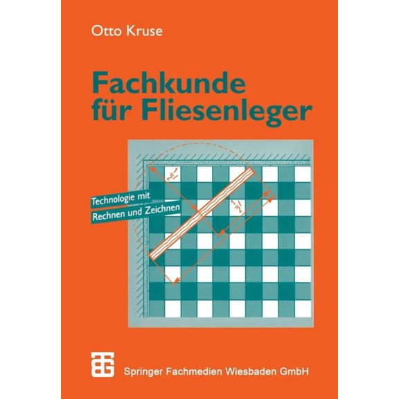 Fachkunde Für Fliesenleger: Technologie Mit Rechnen Und Zeichnen, (Paperback)