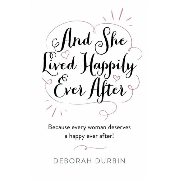 And She Lived Happily Ever After, (Paperback)