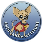 Round Dog Breed Car Magnet - Chihuahua Attitude - Magnetic Bumper Sticker