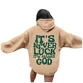 thumbnail image 2 of Christian Hoodies for Women 2025 It's Never Luck It's Always God Hoodie with Pockets Hooded Sweatshirt Women Pullover, 2 of 6