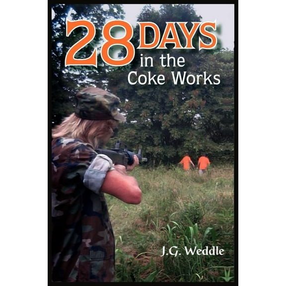 28 Days in the Coke Works (Paperback)