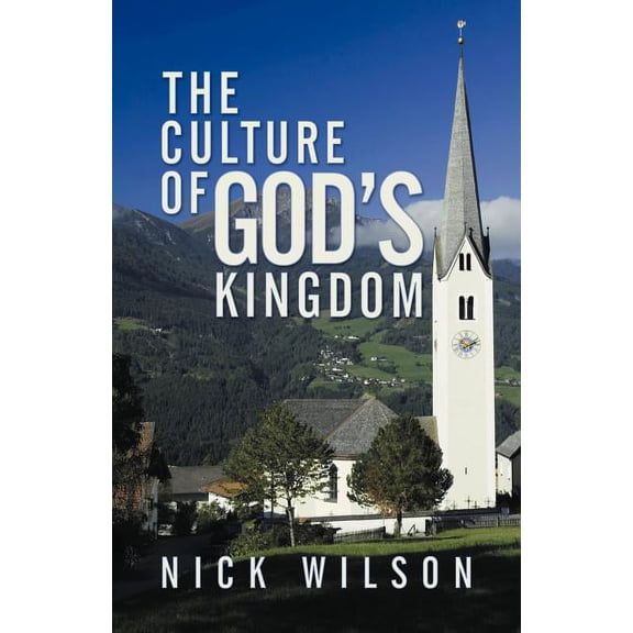 The Culture of God's Kingdom: Studies of the Beatitudes, (Paperback)
