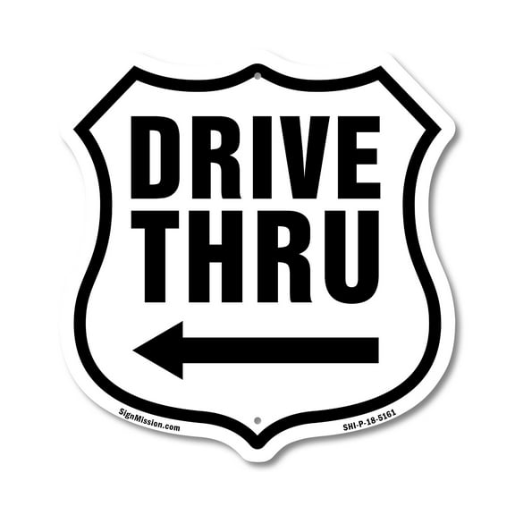 Drive Thru Left Arrow 12 inch X 12 inch Shield-Shaped Rust-Free Aluminum Metal Sign Weather Resistant Made in the USA