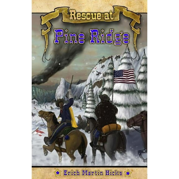 Rescue at Pine Ridge: Based on a True American Story, (Paperback)