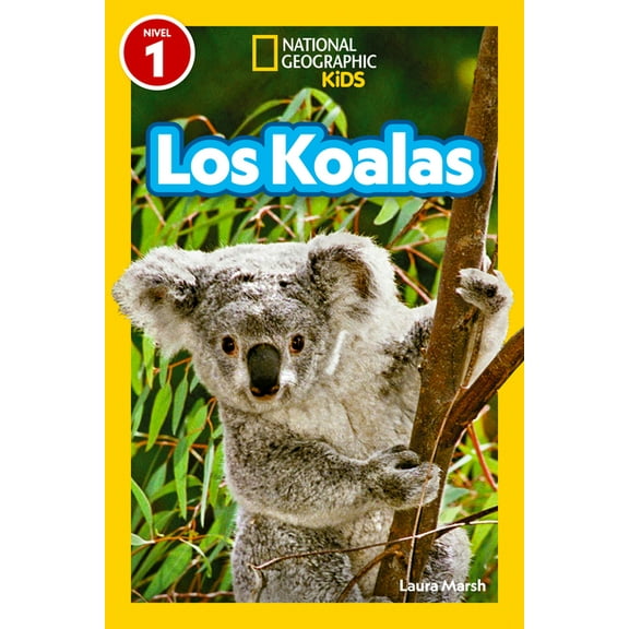 National Geographic Readers National Geographic Readers: Los Koalas (Nivel 1), (Hardcover)