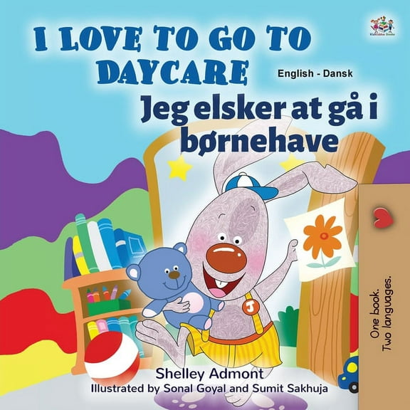 English Danish Bilingual Collection I Love to Go to Daycare (English Danish Bilingual Children's Book), (Paperback)