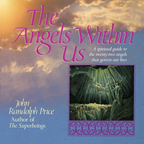 Pre-Owned Angels Within Us: A Spiritual Guide to the Twenty-Two Angels That Govern Our Everyday Lives (Paperback) 0449907848 9780449907849