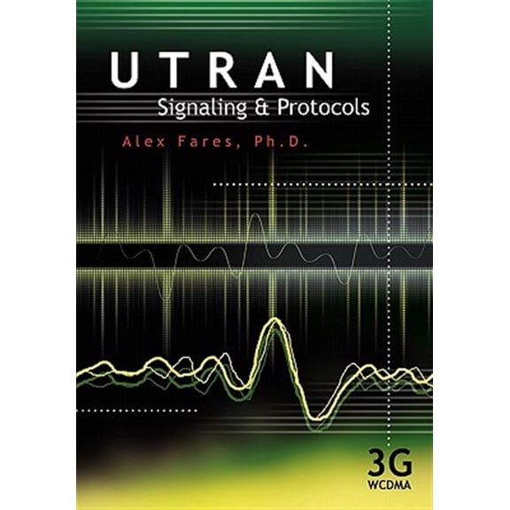 Pre-Owned Utran Signaling and Protocols (Paperback)