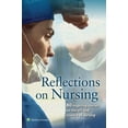 thumbnail image 1 of Pre-Owned Reflections on Nursing: 80 Inspiring Stories on the Art and Science of Nursing (Paperback) 1496359062 9781496359063, 1 of 2