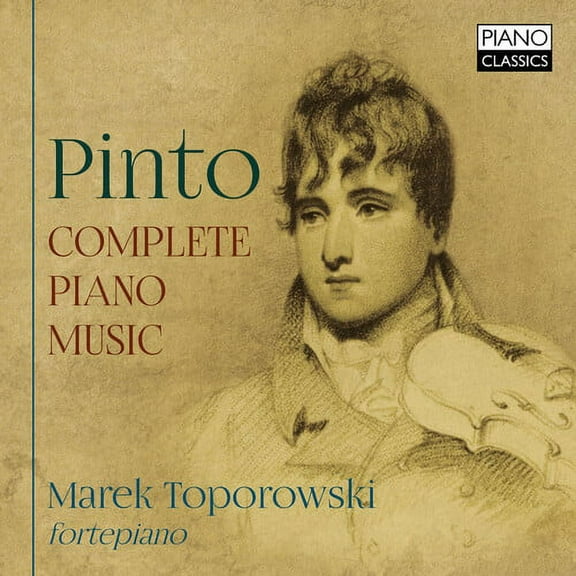 Pinto / Toporowski - Complete Piano Music - Music & Performance - CD