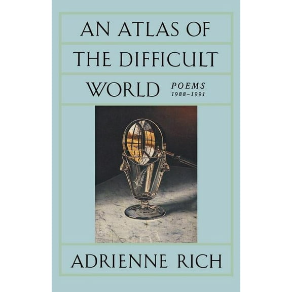 An Atlas of the Difficult World: Poems 1988-1991, (Paperback)
