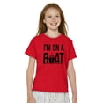 thumbnail image 4 of Funny I'm On a Boat Fishing Joke Crewneck T Shirts Boy Girl Teen Brisco Brands S, 4 of 6