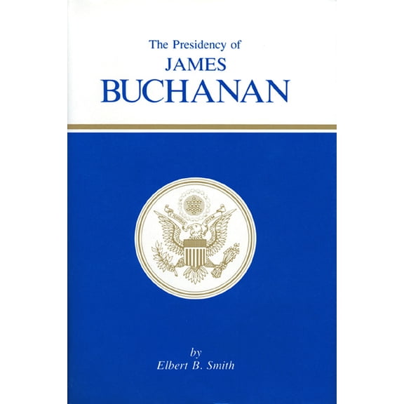 American Presidency The Presidency of James Buchanan, (Hardcover)