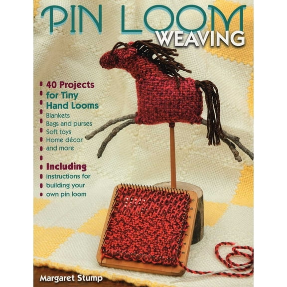 Pin Loom Weaving, (Paperback)